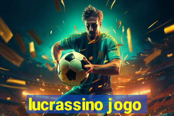 lucrassino jogo